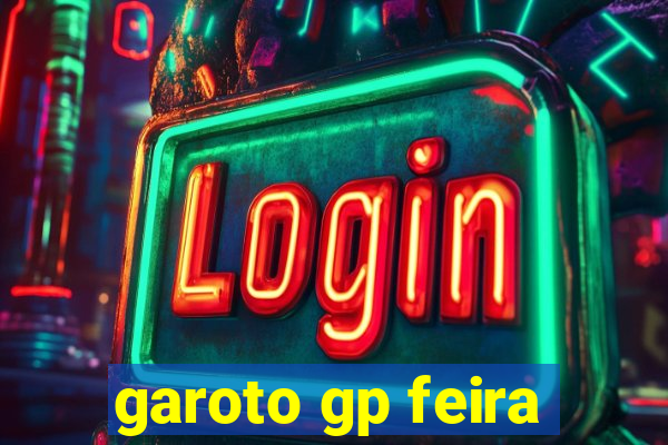 garoto gp feira